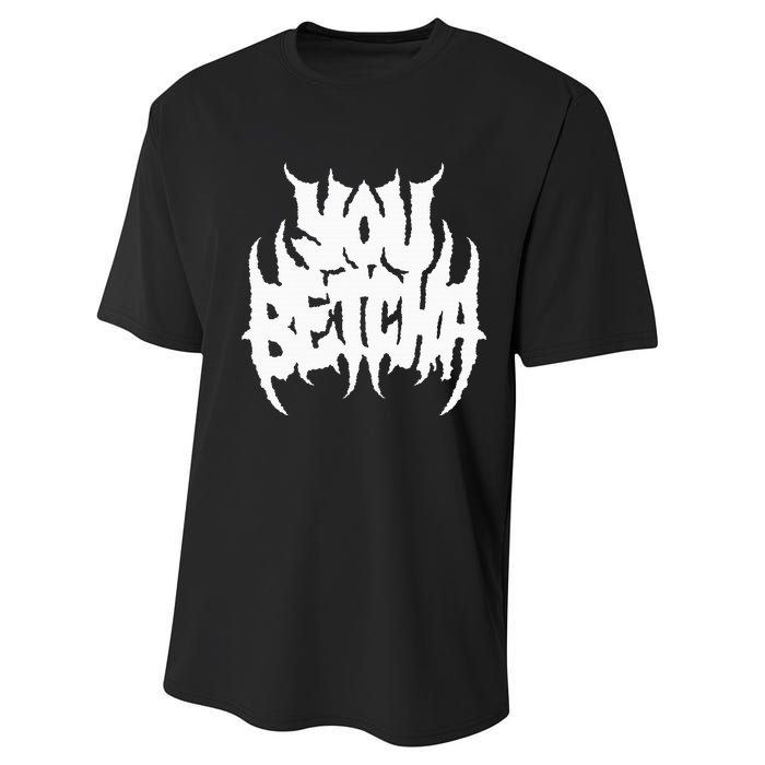 You Betcha Death Metal Performance Sprint T-Shirt