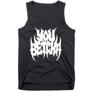 You Betcha Death Metal Tank Top