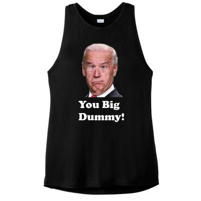 You Big Dummy Joe Biden Ladies PosiCharge Tri-Blend Wicking Tank