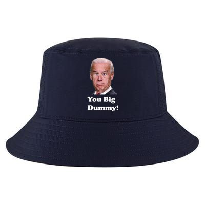 You Big Dummy Joe Biden Cool Comfort Performance Bucket Hat