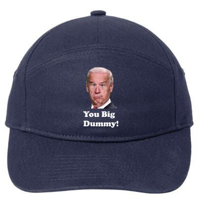 You Big Dummy Joe Biden 7-Panel Snapback Hat