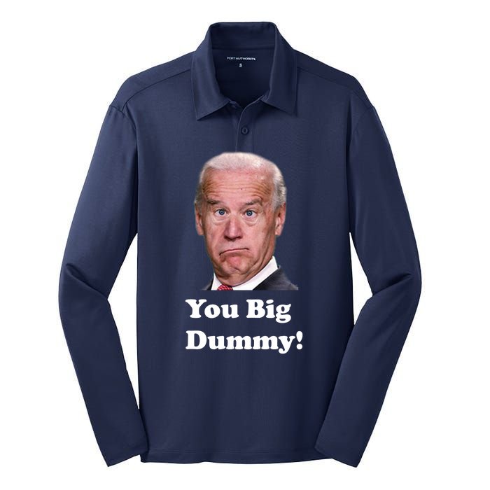 You Big Dummy Joe Biden Silk Touch Performance Long Sleeve Polo