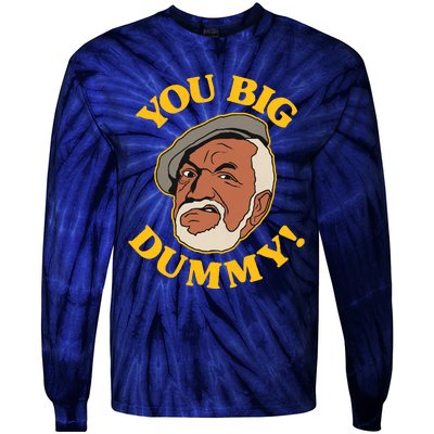 YOU BIG DUMMY Tie-Dye Long Sleeve Shirt