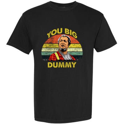 You Big Dummy Vintage 80s Son In Sanford City Garment-Dyed Heavyweight T-Shirt