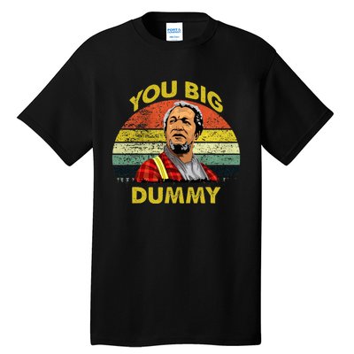 You Big Dummy Vintage 80s Son In Sanford City Tall T-Shirt