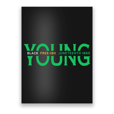 Young Black Free Ish Juneteenth 1865 Gift Poster