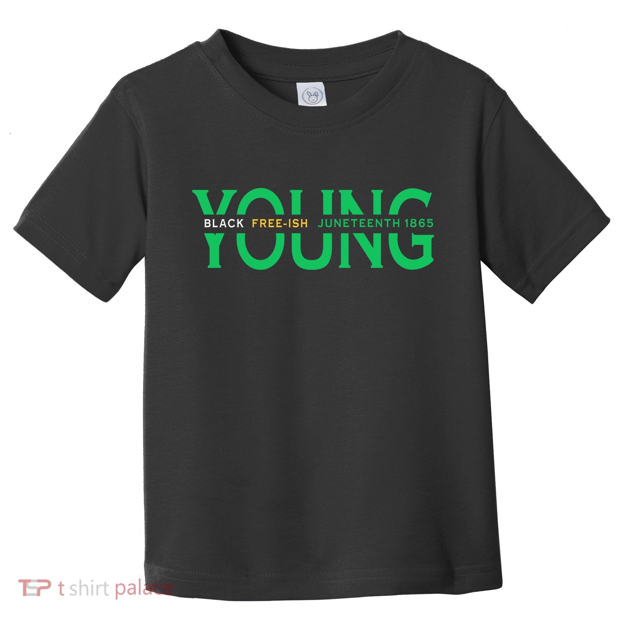 Young Black Free Ish Juneteenth 1865 Gift Toddler T-Shirt
