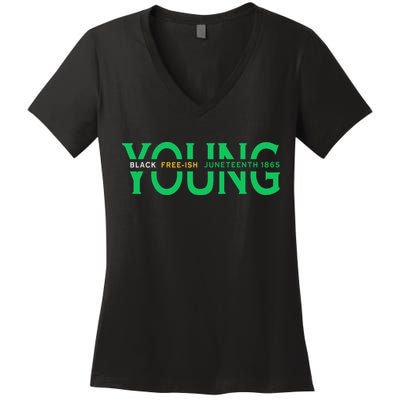 Young Black Free Ish Juneteenth 1865 Gift Women's V-Neck T-Shirt