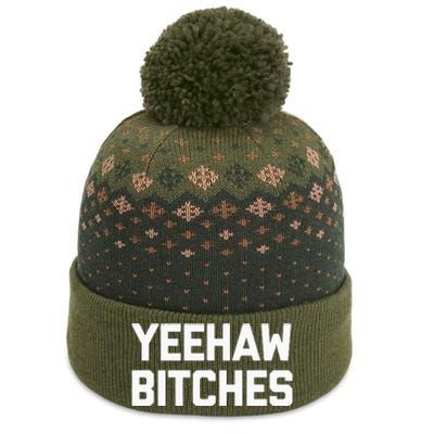 Yeehaw Bitches Funny Western Cowboy Country Music The Baniff Cuffed Pom Beanie