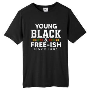 Young Black Freeish 1865 Juneteenth Independence Freedom Day Cute Gift Tall Fusion ChromaSoft Performance T-Shirt