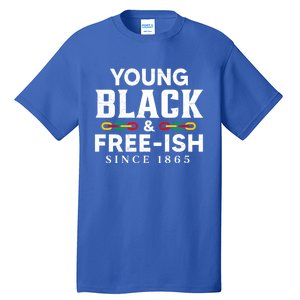 Young Black Freeish 1865 Juneteenth Independence Freedom Day Cute Gift Tall T-Shirt