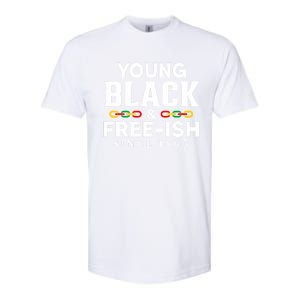 Young Black Freeish 1865 Juneteenth Independence Freedom Day Cute Gift Softstyle CVC T-Shirt