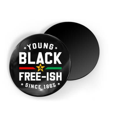 Young Black Freeish Since 1865 Magnet