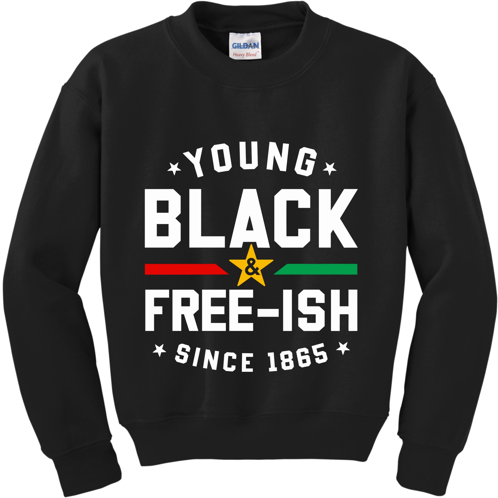 Young Black Freeish Since 1865 Kids Sweatshirt