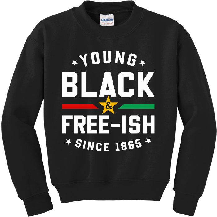 Young Black Freeish Since 1865 Kids Sweatshirt