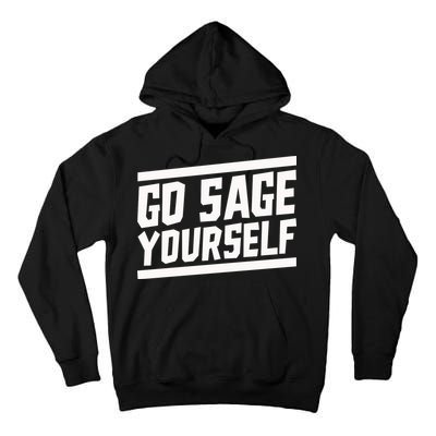 Yogi Bryan Go Sage Yourself Tall Hoodie
