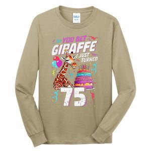 You Bet Giraffe I Just Turned 75 Funny 75th Birthday Tall Long Sleeve T-Shirt