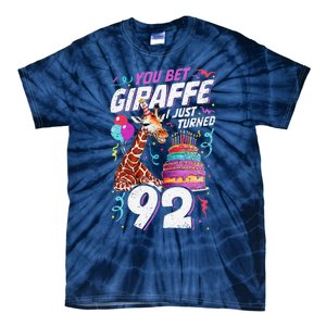 You Bet Giraffe I Just Turned 92 Funny 92nd Birthday Tie-Dye T-Shirt