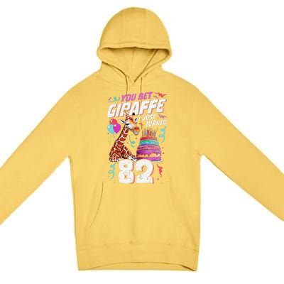 You Bet Giraffe I Just Turned 82 Funny 82nd Birthday Premium Pullover Hoodie