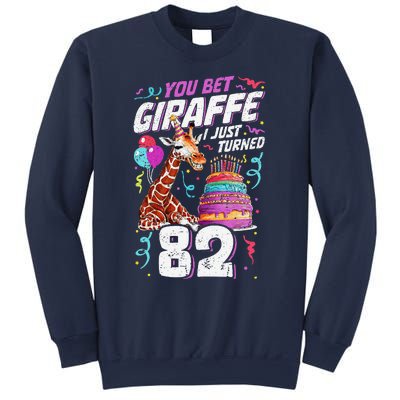 You Bet Giraffe I Just Turned 82 Funny 82nd Birthday Sweatshirt