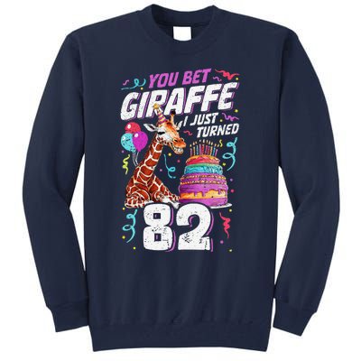 You Bet Giraffe I Just Turned 82 Funny 82nd Birthday Tall Sweatshirt