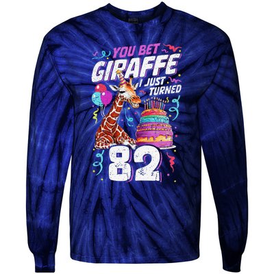 You Bet Giraffe I Just Turned 82 Funny 82nd Birthday Tie-Dye Long Sleeve Shirt