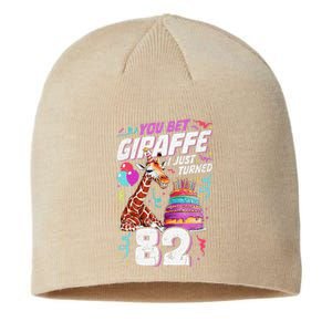 You Bet Giraffe I Just Turned 82 Funny 82nd Birthday Sustainable Beanie