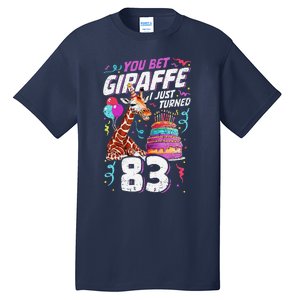 You Bet Giraffe I Just Turned 83 Funny 83rd Birthday Tall T-Shirt