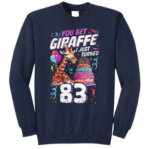 You Bet Giraffe I Just Turned 83 Funny 83rd Birthday Tall Sweatshirt