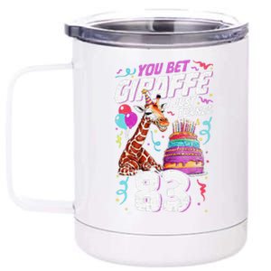 You Bet Giraffe I Just Turned 83 Funny 83rd Birthday 12 oz Stainless Steel Tumbler Cup