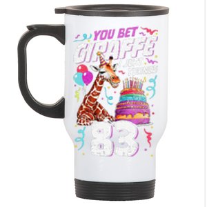 You Bet Giraffe I Just Turned 83 Funny 83rd Birthday Stainless Steel Travel Mug