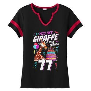 You Bet Giraffe I Just Turned 77 Funny 77th Birthday Ladies Halftime Notch Neck Tee