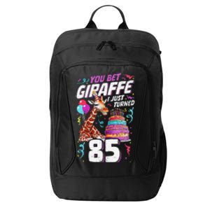 You Bet Giraffe I Just Turned 85 Funny 85th Birthday City Backpack