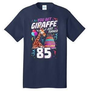 You Bet Giraffe I Just Turned 85 Funny 85th Birthday Tall T-Shirt