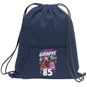 You Bet Giraffe I Just Turned 85 Funny 85th Birthday Sweatshirt Cinch Pack Bag