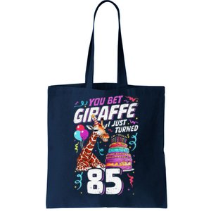 You Bet Giraffe I Just Turned 85 Funny 85th Birthday Tote Bag