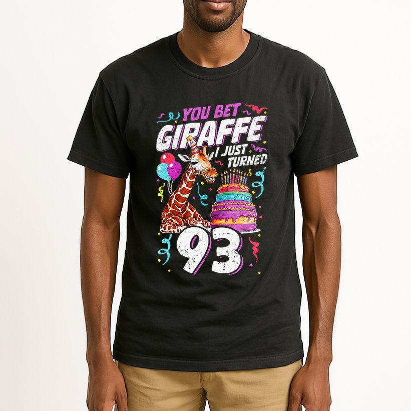 You Bet Giraffe I Just Turned 93 Funny 93rd Birthday Tall T-Shirt