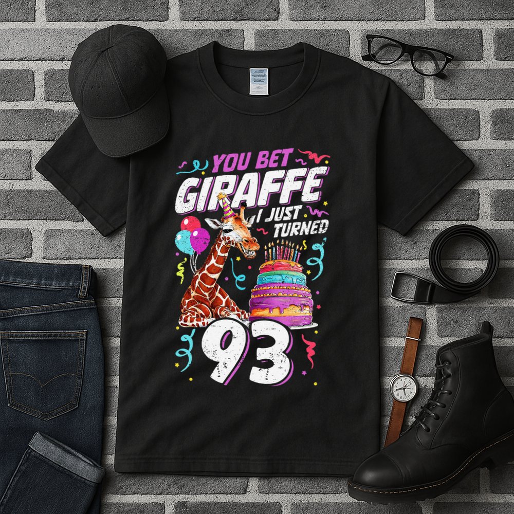You Bet Giraffe I Just Turned 93 Funny 93rd Birthday Tall T-Shirt