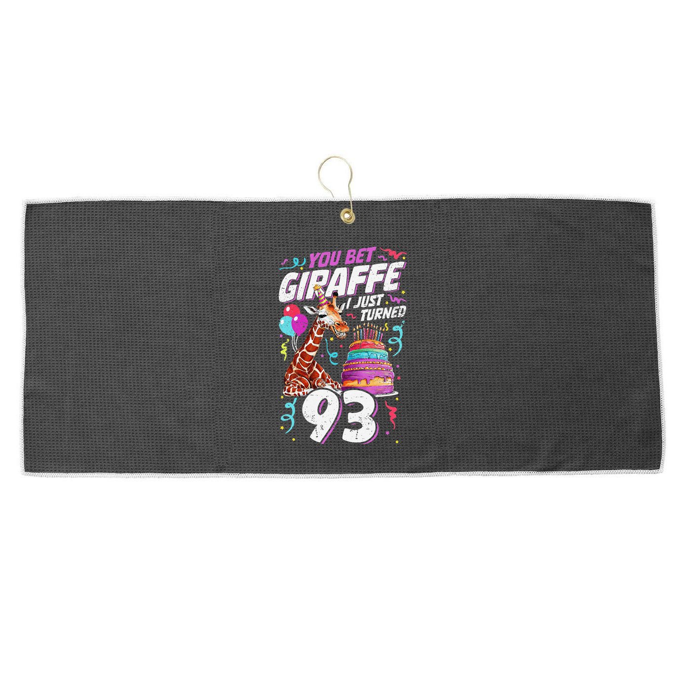You Bet Giraffe I Just Turned 93 Funny 93rd Birthday Large Microfiber Waffle Golf Towel