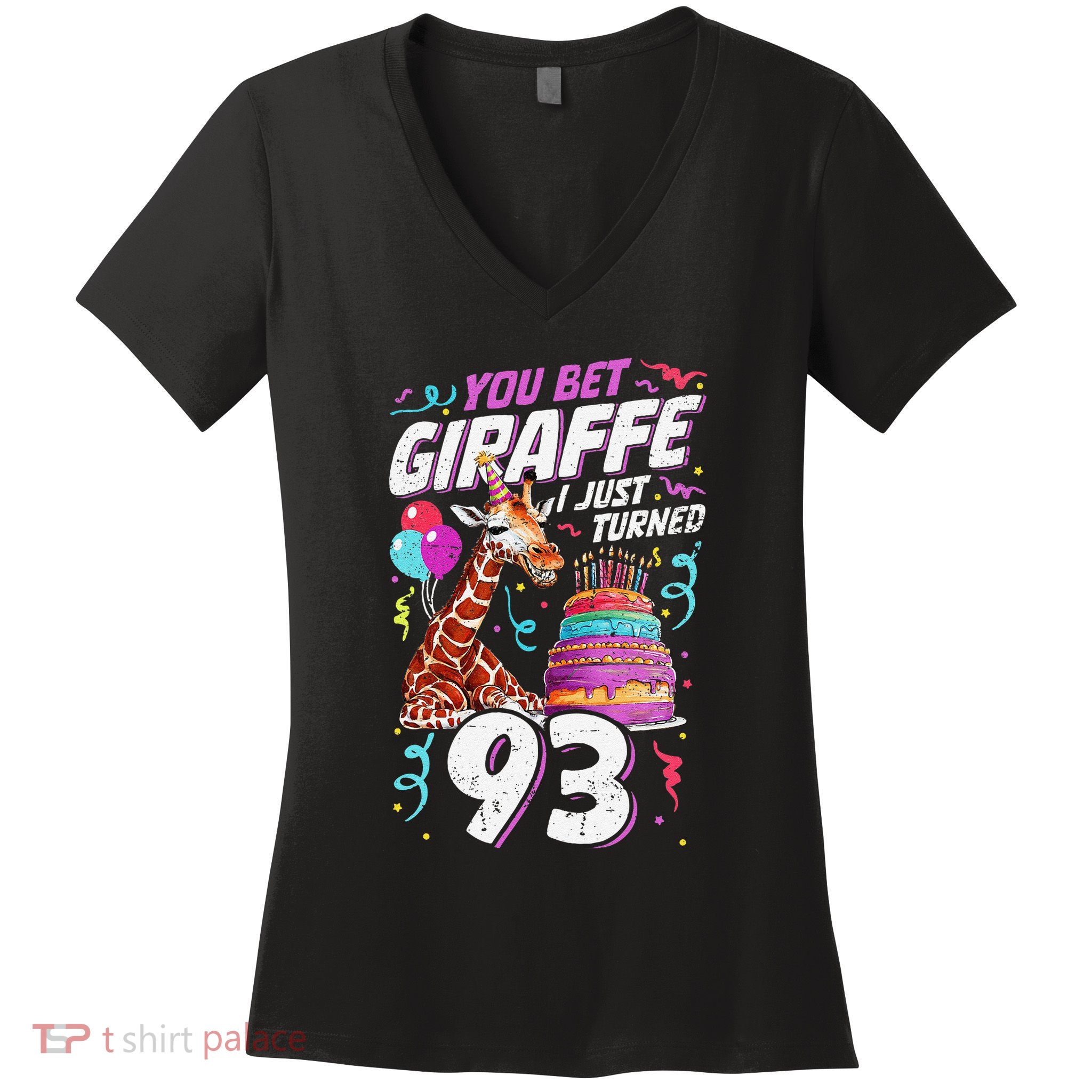 You Bet Giraffe I Just Turned 93 Funny 93rd Birthday Women's V-Neck T-Shirt