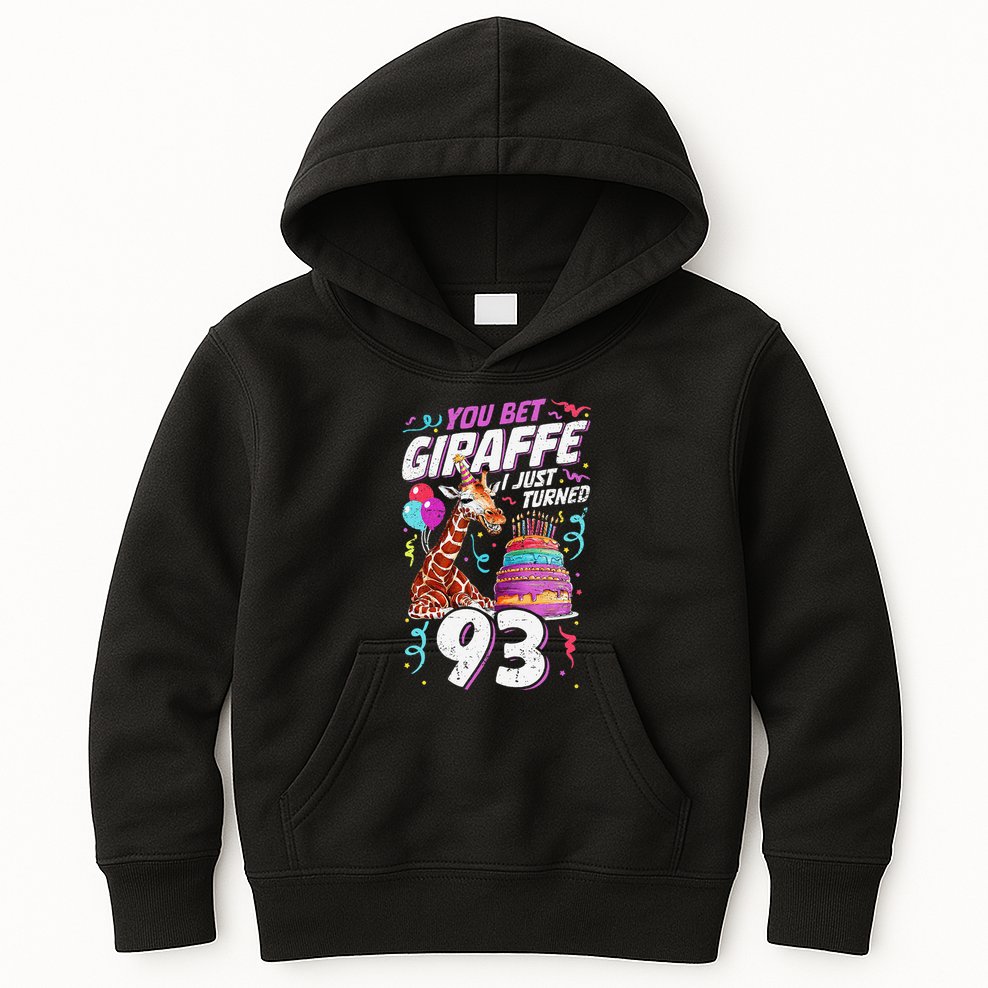 You Bet Giraffe I Just Turned 93 Funny 93rd Birthday Kids Hoodie