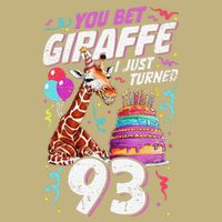 You Bet Giraffe I Just Turned 93 Funny 93rd Birthday Cooling Performance Crew T-Shirt