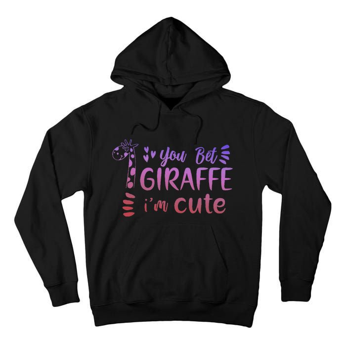 You Bet Giraffe IM Cute Animal Lover Tall Hoodie