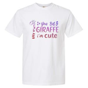 You Bet Giraffe IM Cute Animal Lover Garment-Dyed Heavyweight T-Shirt