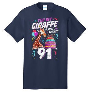 You Bet Giraffe I Just Turned 91 Funny 91st Birthday Tall T-Shirt