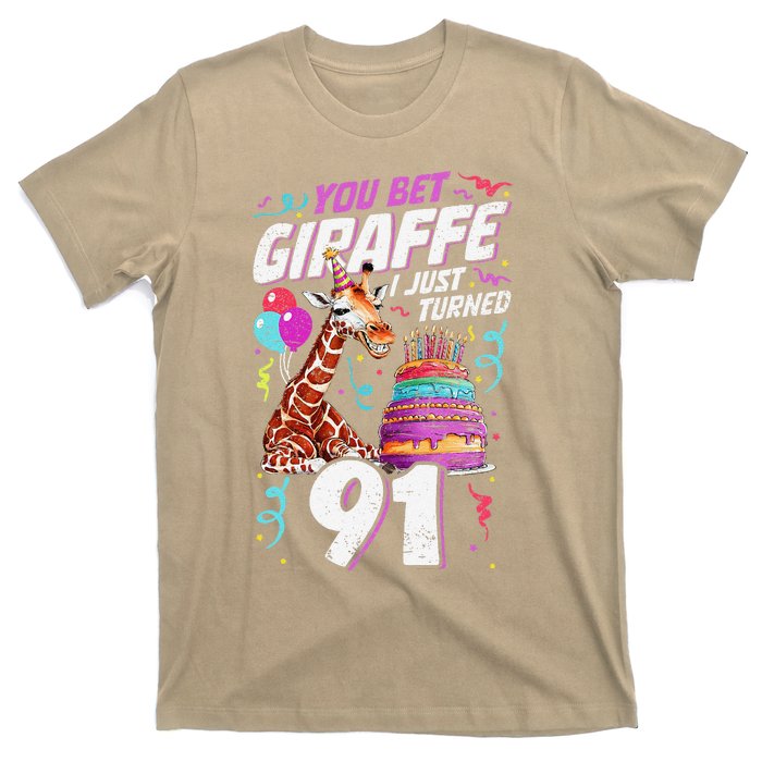 You Bet Giraffe I Just Turned 91 Funny 91st Birthday T-Shirt