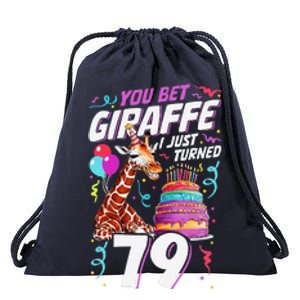 You Bet Giraffe I Just Turned 79 Funny 79th Birthday Drawstring Bag