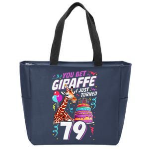 You Bet Giraffe I Just Turned 79 Funny 79th Birthday Zip Tote Bag