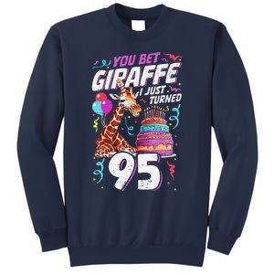 You Bet Giraffe I Just Turned 95 Funny 95th Birthday Sweatshirt