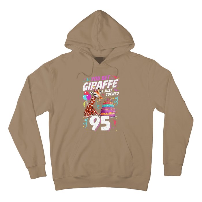 You Bet Giraffe I Just Turned 95 Funny 95th Birthday Hoodie